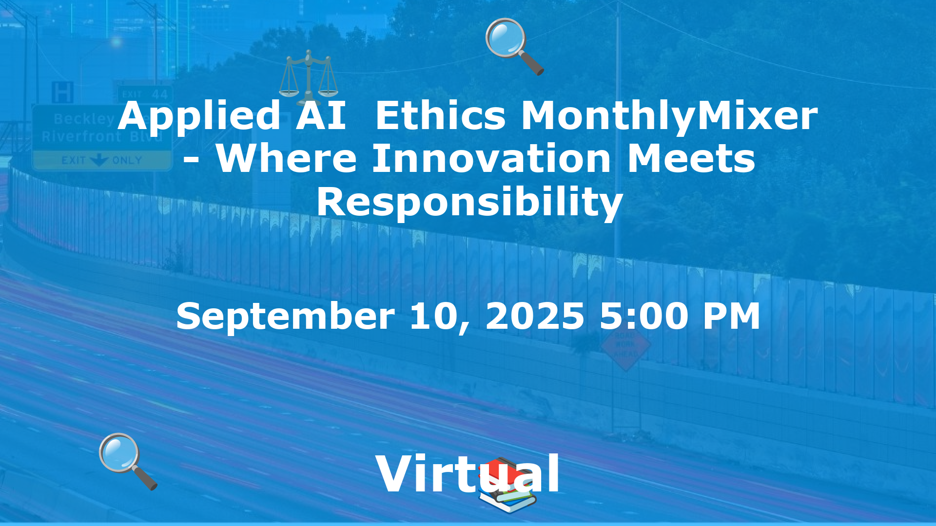 Applied AI  Ethics MonthlyMixer - Where Innovation Meets Responsibility event image